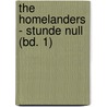 The Homelanders - Stunde Null (Bd. 1) by Andrew Klavan