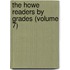 The Howe Readers By Grades (Volume 7)