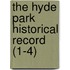 The Hyde Park Historical Record (1-4)