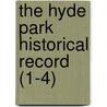 The Hyde Park Historical Record (1-4) by Hyde Park Historical Society