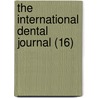 The International Dental Journal (16) door Mass American Academy of Boston