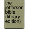 The Jefferson Bible (Library Edition) door Thomas Jefferson