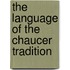The Language Of The Chaucer Tradition