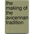 The Making Of The Avicennan Tradition