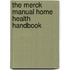 The Merck Manual Home Health Handbook
