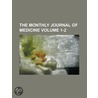 The Monthly Journal Of Medicine (1-2) by Unknown Author