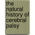 The Natural History Of Cerebral Palsy
