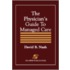 The Physician's Guide To Managed Care