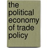 The Political Economy of Trade Policy door Robert C. Feenstra