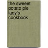 The Sweeet Potato Pie Lady's Cookbook door Delma Baker