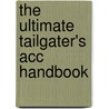 The Ultimate Tailgater's Acc Handbook door Stephen Linn