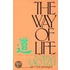 The Way Of Life, According To Lau Tzu