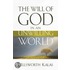 The Will Of God In An Unwilling World