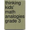 Thinking Kids' Math Analogies Grade 3 by Leigh Morrison Cox