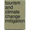 Tourism and Climate Change Mitigation door Piet Peeters