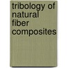 Tribology Of Natural Fiber Composites door Navin Chand