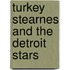 Turkey Stearnes And The Detroit Stars