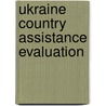 Ukraine Country Assistance Evaluation by Ismail Arslan