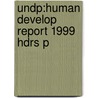 Undp:human Develop Report 1999 Hdrs P by United Nations Development Programme