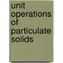 Unit Operations Of Particulate Solids