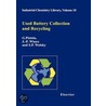 Used Battery Collection And Recycling by S.P. Wolsky