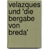 Velazques Und 'Die Bergabe Von Breda'
