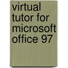 Virtual Tutor for Microsoft Office 97 door Training