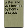 Water And Wastewater Systems Analysis door Douglas S.S. Stephenson