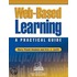 Web-Based Learning: A Practical Guide