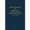 Welfare Dependence And Welfare Policy door Vicky N. Albert