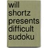 Will Shortz Presents Difficult Sudoku