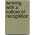 Winning With A Culture Of Recognition