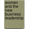 Women And The New Business Leadership door Tom Lloyd