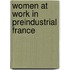 Women At Work In Preindustrial France