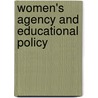 Women's Agency and Educational Policy door Mutindi Mumbua Kiluva-Ndunda