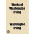 Works Of Washington Irving (Volume 1)