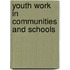 Youth Work In Communities And Schools