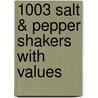 1003 Salt & Pepper Shakers with Values by Sylvia Tompkins