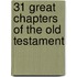 31 Great Chapters of the Old Testament