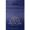 A History Of Yale's School Of Medicine by Md Burrow Gerald N.