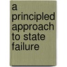 A PRINCIPLED APPROACH TO STATE FAILURE by C. Giorgetti