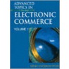 Advanced Topics In Electronic Commerce by Mehdi Khosrowpour