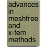 Advances In Meshfree And X-Fem Methods by G.R. Liu