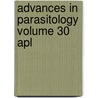 Advances In Parasitology Volume 30 Apl door Professor John R. Baker