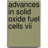Advances In Solid Oxide Fuel Cells Vii by Prabhakar Singh