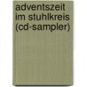 Adventszeit Im Stuhlkreis (cd-sampler) door Diversen