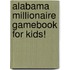 Alabama Millionaire Gamebook for Kids!