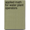 Applied Math For Water Plant Operators door Joanne Kirkpatrick Price
