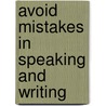 Avoid Mistakes In Speaking And Writing door Art Foster