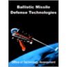 Ballistic Missile Defense Technologies door Office of Technology Assessment